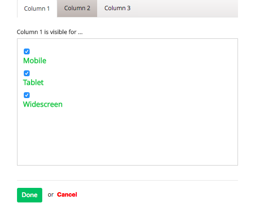Responsive design options for layout controls This screen has options to show or hide columns at different screen sizes