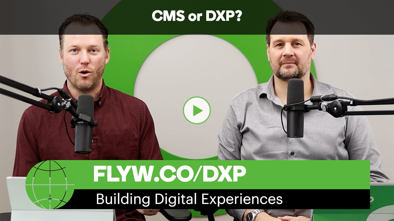 CMS or DXP?